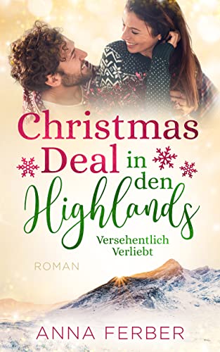 Christmas Deal in den Highlands: Versehentlich Verliebt