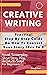 Creative Writing Practical Step Step Guide On How To Convert ... by Candi Ima