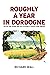 Roughly A Year In Dordogne:...