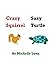 CRAZY SQUIRREL: SUZY TURTLE
