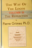 The Way Of The Logos (The Reflection, volume 2)