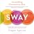 Sway: Unravelling Unconscious Bias
