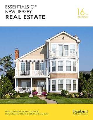 Essentials of New Jersey Real Estate, 16th Edition: Includes the latest New Jersey policy and law changes, and 800+ Practice Questions related to all ... licensing (Dearborn Real Estate Education)