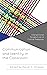 Communication and Identity in the Classroom: Intersectional Perspectives of Critical Pedagogy (Critical Communication Pedagogy)
