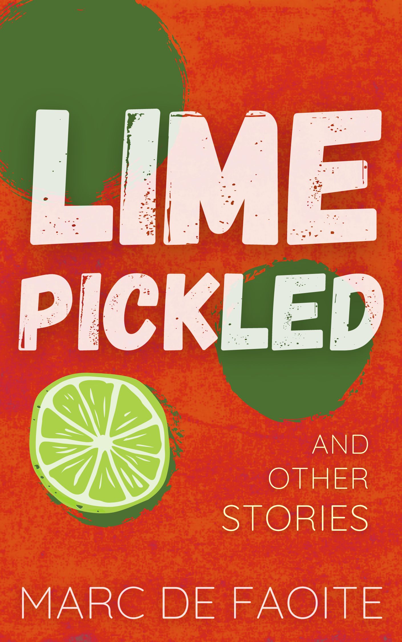 Lime Pickled and Other Stories (Paperback)