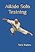 Aikido Solo Training by Nick Waites