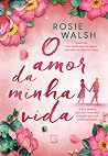 O amor da minha vida