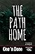 The Path Home - One 'n Done #6 by A.J.  Pellegrino
