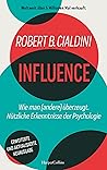 INFLUENCE – Wie man (andere) überzeugt. Nützliche Erkenntnisse der Psychologie: Der weltweite Bestseller | Manipulation erkennen und verstehen | Effektive ... Erfolge | Influencer (German Edition) INFLUENCE – Wie man (andere) überzeugt. Nützliche Erkenntnisse der Psychologie: Der weltweite Bestseller | Manipulation erkennen und verstehen | Effektive ... Erfolge | Influencer (German Edition)