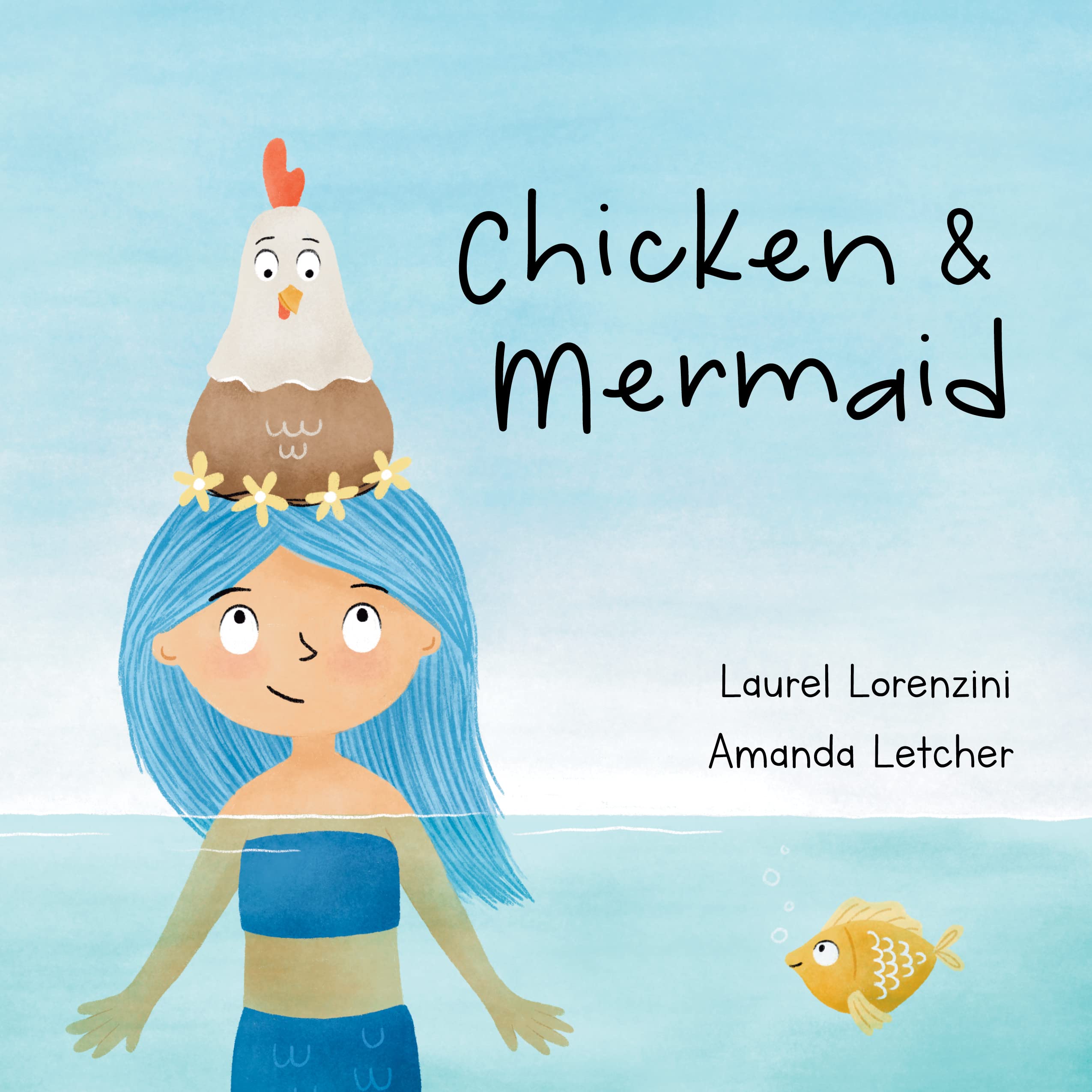 Chicken and Mermaid (Chicken & Mermaid Book 1)
