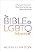 The Bible & LGBTQ Adventists