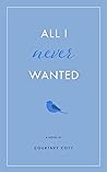 All I Never Wanted