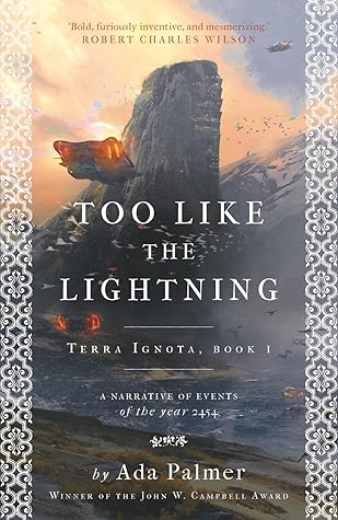 Too Like the Lightning (Terra Ignota, #1)