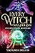 Every Witch has Her Day (An...