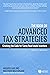 The Book on Advanced Tax Strategies: Cracking the Code for Savvy Real Estate Investors