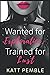 Wanted for Exploration, Trained for Lust (Wanted and Trained Series)