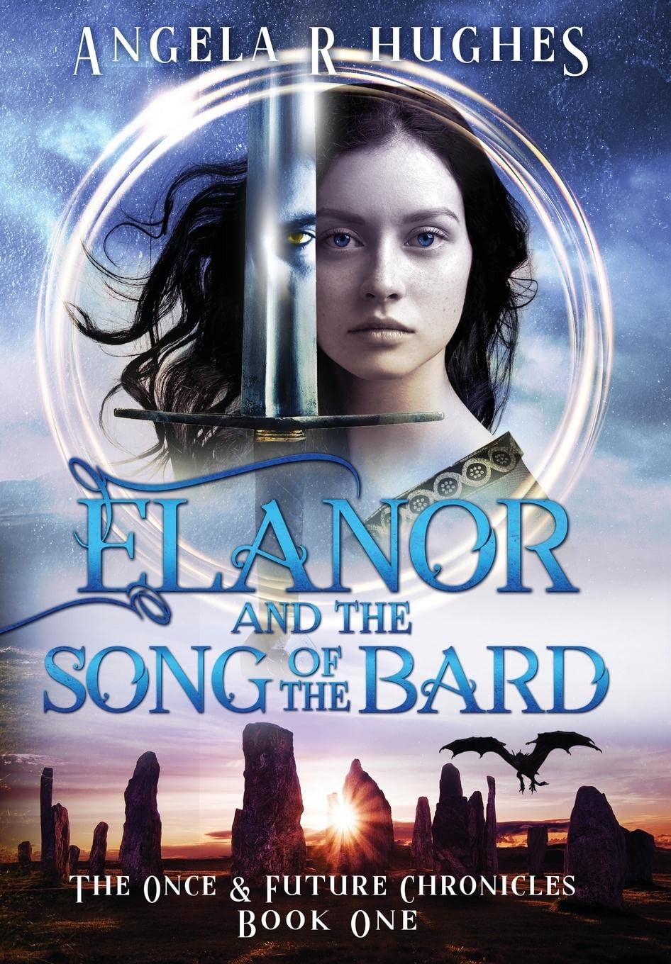 Elanor & The Song of The Bard (The Once & Future Chronicle #1)