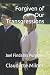 Forgiven of Our Transgressi...