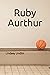 Ruby Aurthur