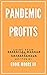 Pandemic Profits: Going Fro...