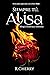 Siempre tú, Alisa: Novela r...
