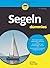 Segeln Für Dummies (Für Dum...