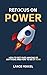 Refocus On Power by Lance Mikkel