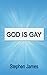 GOD IS GAY