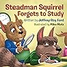 Steadman Squirrel Forgets to Study