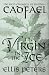The Virgin In The Ice (The Cadfael Chronicles #6)