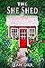 The She Shed