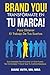 BRAND YOU! TRANSFORMATE En Tu Marca Para Conseguir el Trabajo... by Diane Huth