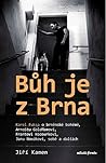 Bůh je z Brna Bůh je z Brna