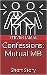 Confessions: Mutu...