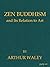 Zen Buddhism, and Its Relation to Art