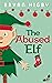 THE ABUSED ELF