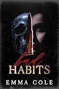 Bad Habits Complete Duology