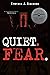 Quiet. Fear.: An Autobiogra...