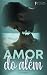 Amor do Além