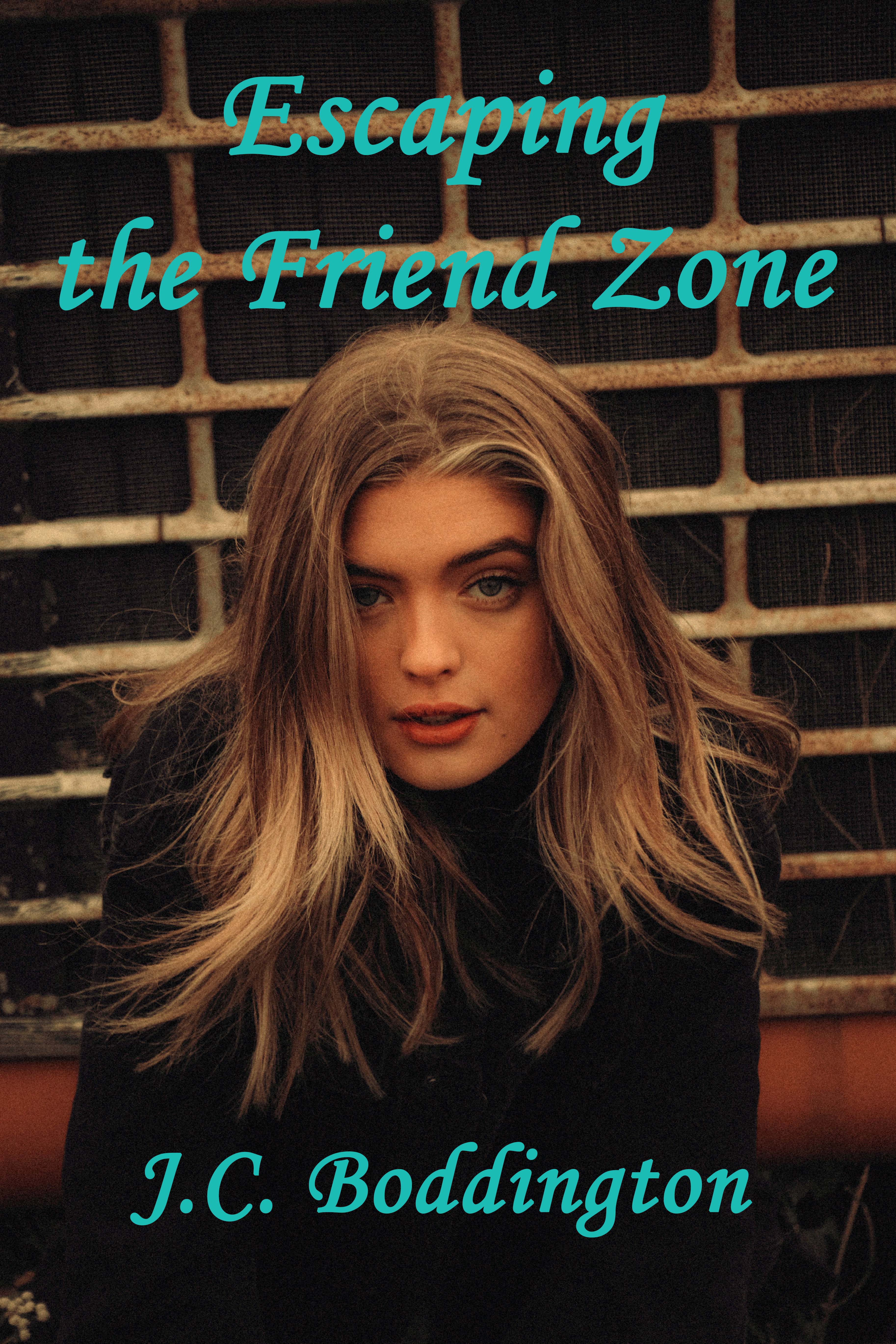 Escaping the Friend Zone (Independent Woman in Love, #2)