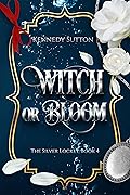 Witch or Bloom