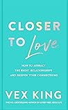 Closer to Love: H...