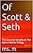 Of Scott & Seth: The Second...