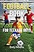 Football Book For Teenage B...