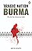TRAGIC NATION BURMA by Amitav Acharya