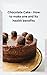 Chocolate Cake: How to Make...
