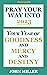 PrayerDB Pray Your Way Into...