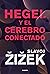 Hegel y el cerebro conectado (Contextos) (Spanish Edition)