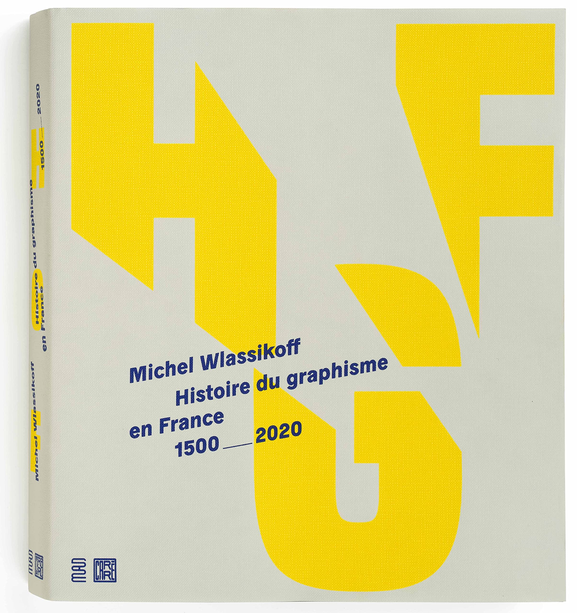 Histoire du graphisme en France: Édition revue et augmentée (Hardcover)