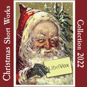 LibriVox Christmas Short Works Collection 2022